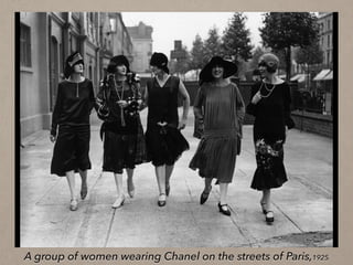 A group of women wearing Chanel on the streets of Paris,1925
 