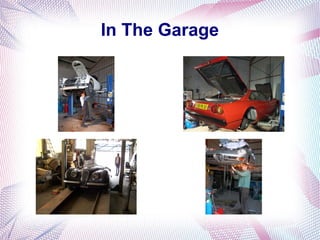 In The Garage
 