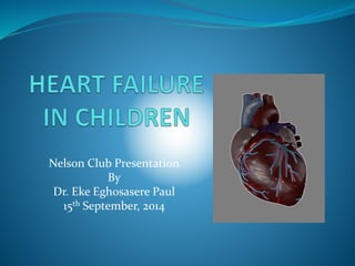 Nelson Club Presentation
By
Dr. Eke Eghosasere Paul
15th September, 2014
 