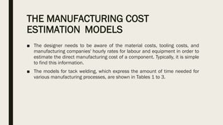 ESTIMATION OF PRODUCTION COST OF TACK WELDING COMPONENTS | PDF