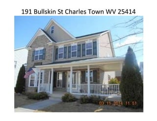 191 Bullskin St Charles Town WV 25414
 