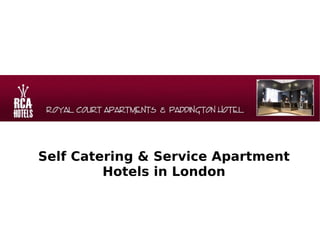 Self Catering & Service Apartment Hotels in London 