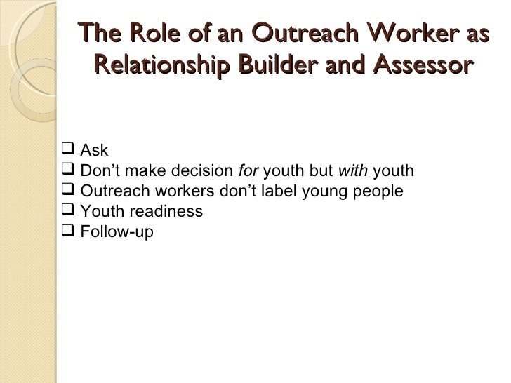 What is the job description of an outreach worker?