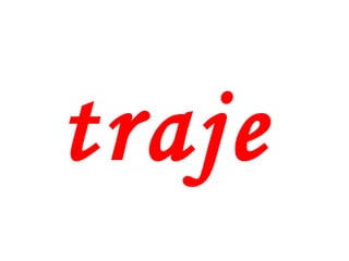 traje