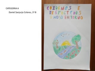 CATEGORIA A
Daniel Sanjurjo Colares, 1º B
 