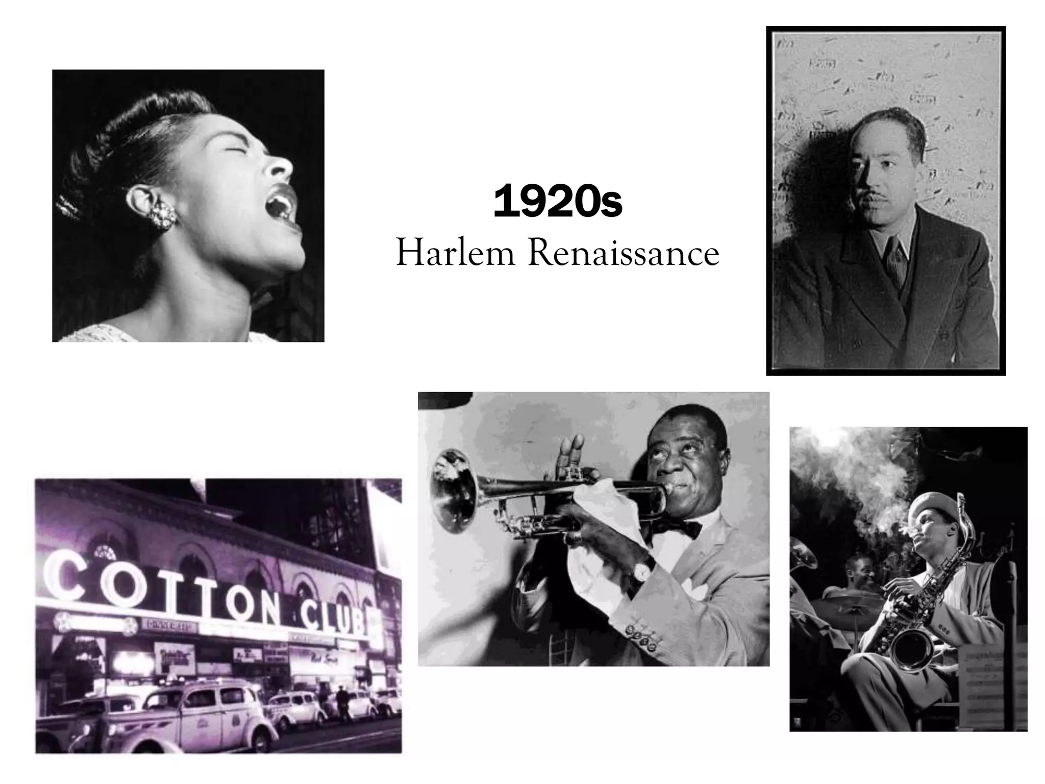 1920s
Harlem Renaissance
 