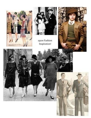 1920s Fashion
 Inspiration!
 