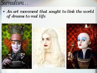 Surrealism… An art movement that sought to link the world of dreams to real life 