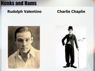 Hunks and Hams Rudolph Valentino Charlie Chaplin 