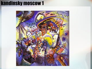 kandinsky moscow 1 