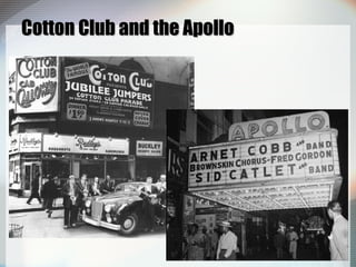 Cotton Club and the Apollo 