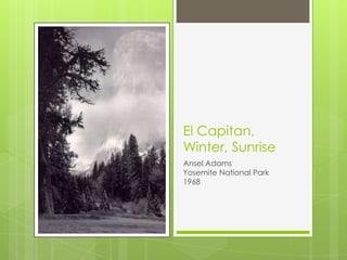 El Capitan, Winter, SunriseAnselAdamsYosemite National Park1968