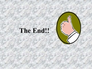 The End!!
 