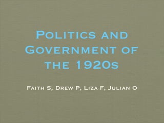 Politics and Government of the 1920s ,[object Object]
