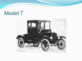 Model T
 