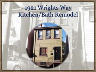 1921 Wrights Way Kitchen/Bath Remodel 
