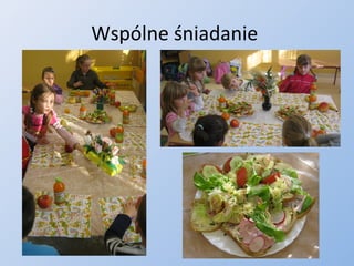 Wspólne śniadanie  