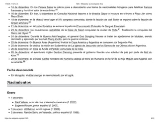 14 de diciembre: En los Países Bajos la policía pone a descubierto una trama de nacionalistas húngaros para falsificar francos
franceses y hundir el valor de esta divisa.39 ​
16 de diciembre: En Irán, la Asamblea de Consulta Nacional depone a la dinastía Qayar e instaura en el trono a Reza Jan como
Reza Shah.
18 de diciembre: en la Moscú tiene lugar el XIV congreso comunista, donde la facción de Iósif Stalin se impone sobre la facción de
Grigori Zinóviev.40 ​
21 de diciembre: en la Unión Soviética se estrena la película El acorazado Potemkin de Serguéi Eisenstein.
23 de diciembre: los musulmanes wahabitas de la Casa de Saúd conquistan la ciudad de Yeda,41 ​finalizando la conquista del
Reino del Hiyaz.42 ​
24 de diciembre: Durante la Guerra Anti-Fengtian, el general Guo Songling fracasa al tratar de apoderarse de Mukden, siendo
derrotado y ejecutado por su rival Zhang Zuolin, pero la guerra continúa.
25 de diciembre: En Buenos Aires (Argentina) finaliza la Copa América y Argentina es campeón por Segunda Vez.
25 de diciembre: Se dedica la misión en Sudamérica de La Iglesia de Jesucristo de los Santos de los Últimos día en Argentina.
26 de diciembre: en India se funda el Partido Comunista de la India.
26 de diciembre: el aventurero inglés Gordon Canning presenta al gobierno francés una solicitud de paz por parte de Abd el-
Krim.43 ​
28 de diciembre: El príncipe Carlos heredero de Rumanía abdica al trono de Rumanía en favor de su hijo Miguel para fugarse con
su amante.44 ​
En Mongolia: el dólar mongol es reemplazado por el tugrik.
1 de enero:
Raúl Valerio, actor de cine y televisión mexicano (f. 2017).
Eugenio Rincón, pintor español (f. 2007).
3 de enero: Jill Balcon, actriz inglesa (f. 2009).
5 de enero: Ramón Sainz de Varanda, político español (f. 1986).
Fecha desconocida
Nacimientos
Enero
17/3/25, 11:21 a.m. 1925 - Wikipedia, la enciclopedia libre
https://es.wikipedia.org/wiki/1925 8/23
 