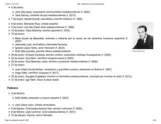 Paul Newman
6 de enero:
John DeLorean, empresario automovilístico estadounidense (f. 2005).
Jane Harvey, cantante de jazz estadounidense (f. 2013).
7 de enero: Gerald Durrell, naturalista y escritor británico (f. 1995).
8 de enero: Bernardo Ruiz, ciclista español.
9 de enero: Lee Van Cleef, actor estadounidense (f. 1989).
14 de enero: Yukio Mishima, escritor japonés (f. 1970).
15 de enero:
Mirta Acuña de Baravalle, activista y militante por la causa de los derechos humanos argentina (f.
2024).
Jeannette Laot, sindicalista y feminista francesa.
Ignacio López Tarso, actor mexicano (f. 2023).
Ruth Slenczynska, pianista clásica estadounidense.
20 de enero: Ernesto Cardenal, escritor, político, sacerdote y teólogo nicaragüense (f. 2020).
22 de enero: Eva Klein, científica húngara-sueca (f. 2025).
26 de enero: Paul Newman, actor, director y productor estadounidense (f. 2008).
27 de enero:
Juan Vitalio Acuña Núñez, campesino y guerrillero cubano; asesinado en Bolivia (f. 1967).
Hugo Villar, científico uruguayo (f. 2017).
30 de enero: Douglas Engelbart, inventor e informático estadounidense, conocido por inventar el ratón (f. 2013).
31 de enero: Igal Talmi, físico nuclear israelí.
2 de febrero:
Delfí Abella, psiquiatra y músico español (f. 2007).
Julio César León, ciclista venezolano.
6 de febrero: Pramoedya Ananta Toer, escritor indonesio (f. 2006).
8 de febrero: Jack Lemmon, actor estadounidense (f. 2001).
10 de febrero: Kerima, actriz francesa.
Febrero
17/3/25, 11:21 a.m. 1925 - Wikipedia, la enciclopedia libre
https://es.wikipedia.org/wiki/1925 9/23
 