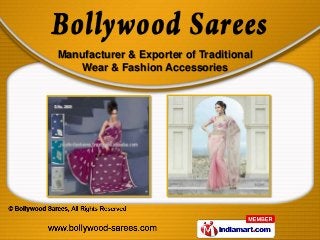 Manufacturer & Exporter of Traditional
    Wear & Fashion Accessories
 