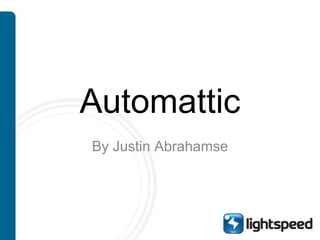 Automattic By Justin Abrahamse 