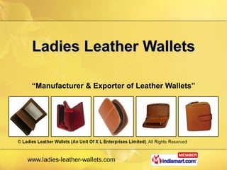 Ladies Leather Wallets “ Manufacturer & Exporter of Leather Wallets” 