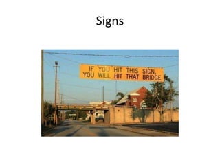 Signs
 