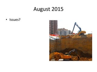 August 2015
• Issues?
 