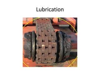 Lubrication
 