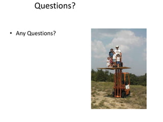 Questions?
• Any Questions?
 