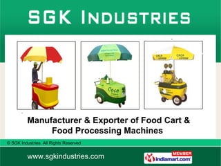 Manufacturer & Exporter of Food Cart & Food Processing Machines  