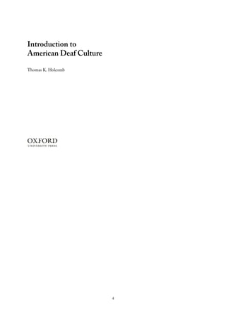 Introduction To American Deaf Culture Professional Perspectives On Deafness Evidence And ...