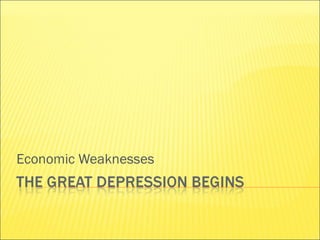 Economic Weaknesses 