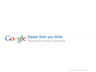 Easier than you think Improving your ranking in online search 