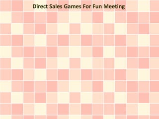 Direct Sales Games For Fun Meeting
 