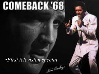 •First television special
 