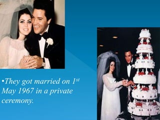 •They got married on 1st
May 1967 in a private
ceremony.
 