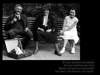 Et nous saluerons la brigadeEt nous saluerons la brigade
Et nous sourirons aux amisEt nous sourirons aux amis
Mettons en commun camaradesMettons en commun camarades
Nos plans, nos travaux, nos soucisNos plans, nos travaux, nos soucis
 