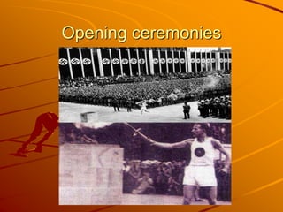 Opening ceremonies
 