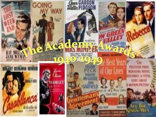 The Academy Awards 1940-1949 