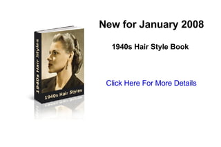 New for January 2008 1940s Hair Style Book Click Here For More Details 