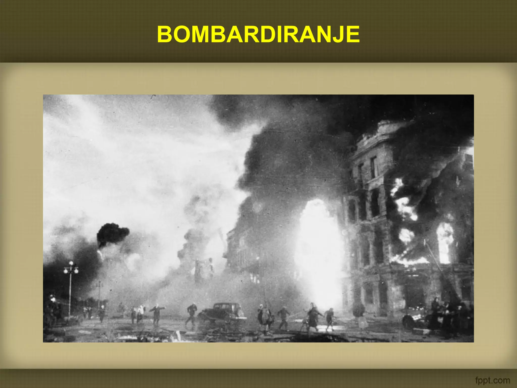 BOMBARDIRANJE
 