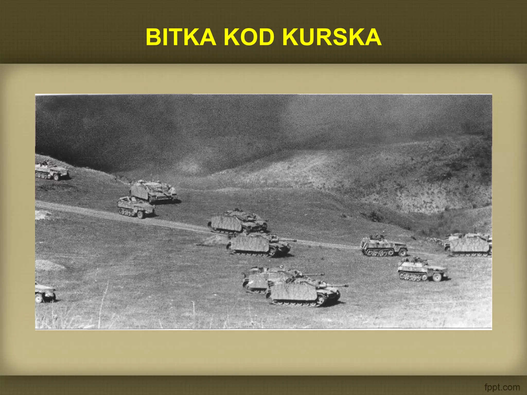 BITKA KOD KURSKA
 