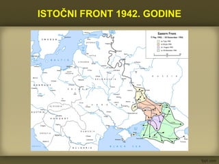 ISTOČNI FRONT 1942. GODINE
 