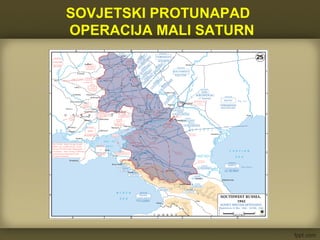 SOVJETSKI PROTUNAPAD
OPERACIJA MALI SATURN
 