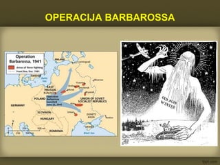 OPERACIJA BARBAROSSA
 