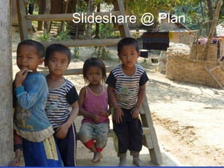Slideshare @ Plan 