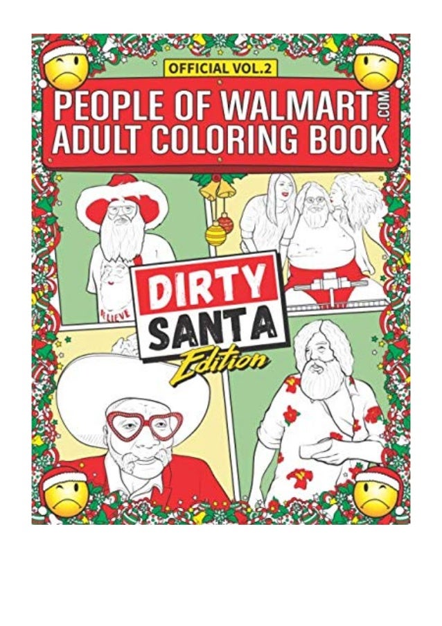 2019) People Of Walmart Adult Coloring Book Dirty Santa Edition (PDF… 2019) People Of Walmart Adult Coloring Book Dirty Santa Edition (PDF…