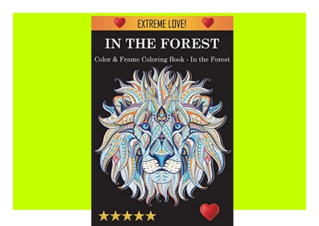 Download Pdf Color Frame Coloring Book In The Forest Kindle