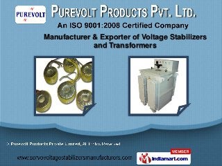Manufacturer & Exporter of Voltage Stabilizers
             and Transformers
 